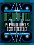 The McGraw-Hill PC Programmer's Desk Reference