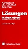 Produkt-Bild: L&ouml;sungen. Zur Theorie und Praxis menschlichen Wandels