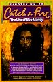 Catch a Fire: The Life of Bob Marley