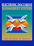 Electronic Document Management Systems: A User Centered Approach for Creating, Distributing, and Managing Online Publications