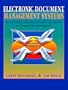Electronic Document Management Systems: A User Centered Approach for Creating, Distributing, and Managing Online Publications