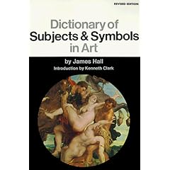 Dictionary of Subjects and Symbols in Art (Icon Editions)