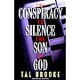 The Conspiracy to Silence the Son of God