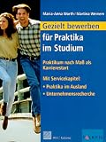 Gezielt bewerben f�r Praktika im Studium