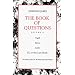 The Book of Questions: Volume II [Yael; Elya; Aely; El, or the Last Book]