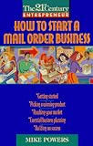H T Start a Mail Order (The 21st Century Entrepreneur)