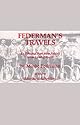 Federman's Travels