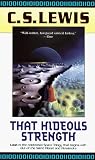 That Hideous Strength (Space Trilogy)