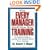 What Every Manager Should Know About Training: An Insider's Guide to Getting Your Money's Worth From Training.