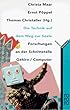 Die Technik auf dem Weg zur Seele. Forschungen an der Schnittstelle Gehirn/ Computer.