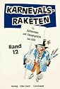 Karnevals - Raketen 12: 15 Büttenreden und Zwiegespräche aus Köln: BD 12