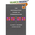 The Mathematical Theory of Communication by  Claude E Shannon, Warren Weaver, and Shannon
