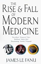 Rise And Fall Of Modern Medicine