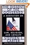 The Dissent of the Governed : A Meditation on Law, Religion, and Loyalty