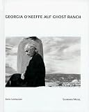 Produkt-Bild: Georgia OKeeffe auf Ghost Ranch. Ein Photo- Essay