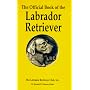 The Official Book of the Labrador Retriever