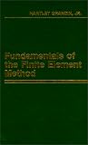 Fundamentals of the Finite Element Method