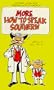 More How to Speak Southern