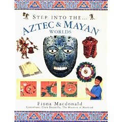 Step into the Aztec and Maya World (The step into series)