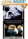 Essential Substances: A Cultural History of Intoxicants in Society (Kodansha globe series)