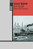 Der Vulkan: Roman unter Emigranten