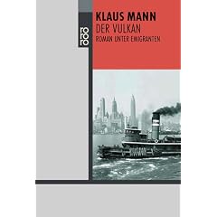 Der Vulkan: Roman unter Emigranten