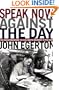Speak Now Against The Day: The Generation Before the Civil Rights Movement in the South