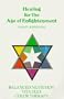 Healing for the Age of Enlightenment