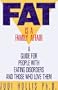 Fat is a Family Affair: A Guide for People with Eating Disorders and Those who Love Them