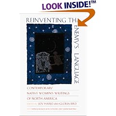 Reinventing the Enemy's Language: Contemporary Native American Women's Writings of North America