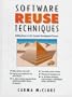 Software Reuse Techniques: Adding Reuse to the System Development Process