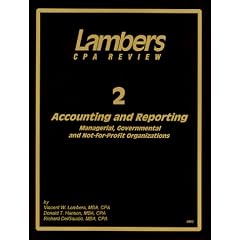 Accounting and Reporting: CPA exam preparation (Lambers CPA Review)