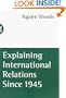 Explaining International Relations since 1945