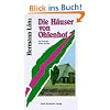 Die H�user von Ohlenhof. Der Roman eines Dorfes