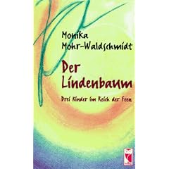 Der Lindenbaum. Drei Kinder im Reich der Feen