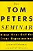 The Tom Peters Seminar: Crazy Times Call For Crazy Organizations