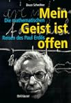 Mein Geist ist offen: Die mathematisc...