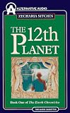 The 12th Planet (The Earth Chronicles, Book 1)