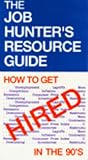 The Job Hunter`s Resource Guide [VHS]