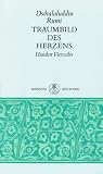 Traumbild des Herzens - Dschalaloddin Rumi, Dschalal ad-Din M. Rumi, Jalaluddin Rumi, Mevlana