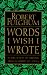Books : Words I Wish I Wrote: A Collection of Writing That Inspired My Ideas