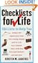 Checklists for Life: 104 Lists to Help You Get Organized, Save Time, and Unclutter Your Life