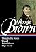 Charles Brockden Brown : Three Gothic Novels : Wieland / Arthur Mervyn / Edgar Huntly (Library of America)
