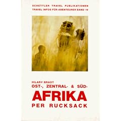 Ost-, Zentral- und S�d - Afrika per Rucksack
