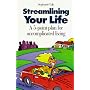 Streamlining Your Life: A 5-Point Plan for Uncomplicated Living