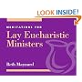 Meditations for Lay Eucharistic Ministers (Faithful Servant Series)