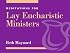 Meditations for Lay Eucharistic Ministers (Faithful Servant Series) (Faithful Servant Series)
