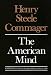 The American Mind: An Interpretation of American Thought and Character Since the 1880's