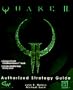 Quake II: The Authorized Strategy Guide With CDROM