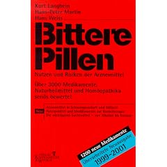Bittere Pillen. Ausgabe 1999 - 2001. Nutzen und Risiken der Arzneimittel